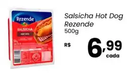 Atacadão Dia a Dia Salsicha Hot Dog Rezende oferta