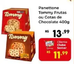 Semar Supermercado Panettone Tommy Frutas ou Gotas de Chocolate oferta