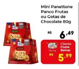 Semar Supermercado Mini Panettone Panco Frutas ou Gotas de Chocolate oferta