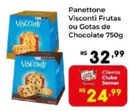 Semar Supermercado Panettone Visconti Frutas ou Gotas de Chocolate oferta
