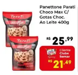 Semar Supermercado Panettone Parati Choco Max C/ Gotas Choc. Ao Leite oferta