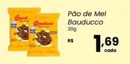 Atacadão Dia a Dia Pão de Mel Bauducco oferta