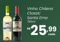 Atacadão Dia a Dia Vinho Chileno Classic Santa Ema oferta