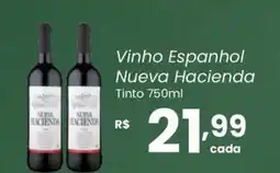 Atacadão Dia a Dia Vinho Espanhol Nueva Hacienda Tinto oferta