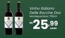 Atacadão Dia a Dia Vinho Italiano Delle Rocche Doc Montepulciano oferta