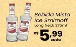 Atacadão Dia a Dia Bebida Mista Ice Smirnoff Long Neck oferta