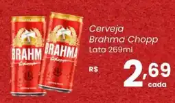 Atacadão Dia a Dia Cerveja Brahma Chopp Lata oferta