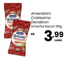 Atacadão Dia a Dia Amendoim Crokissimo Decabron Sriracha bacon oferta