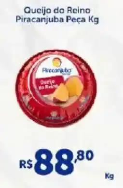 Atakarejo Queijo do Reino Piracanjuba Peça oferta