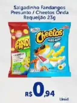 Atakarejo Salgadinho Fandangos Presunto/Cheetos Onda Requeijão oferta