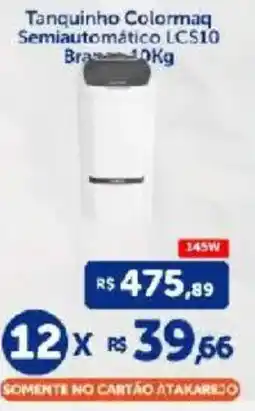 Atakarejo Tanquinho Colormaq Semiautomático LCS10 Bra oferta