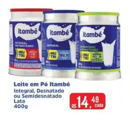 Supermercados Mateus Leite em Pó Itambé Integral, Desnatado ou Semidesnatado Lata oferta
