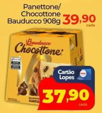 Lopes Supermercados Panettone/ Chocottone Bauducco oferta
