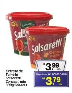Fort Atacadista Extrato de Tomate Salsaretti Concentrado Sabores oferta