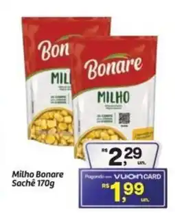 Fort Atacadista Milho Bonare Sachê oferta