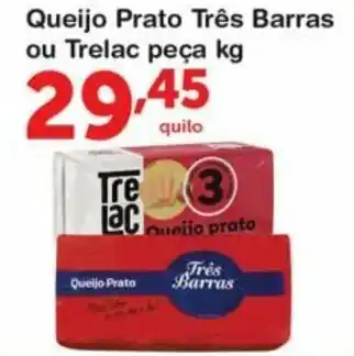 Roldão Queijo Prato Tres Barras ou Trelac peca 1kg oferta