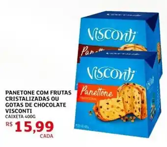 Panetone com frutas cristalizadas ou gotas de chocolate visconti