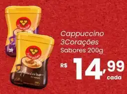Atacadão Dia a Dia Cappuccino 3Corações Sabores oferta