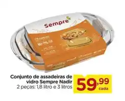 Carrefour Conjunto de assadeiras de vidro Sempre Nadir oferta