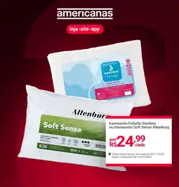 Lojas Americanas travesseiro Fofurão Santista ou travesseiro Soft Sense Altenburg oferta