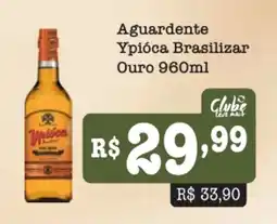 Supermercados Pague Menos Aguardente Ypióca Brasilizar Ouro oferta