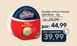 Coop Queijo minas frescal Ipanema oferta