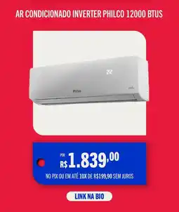 Casas Bahia Ar condicionado inverter philco 12000 btus oferta