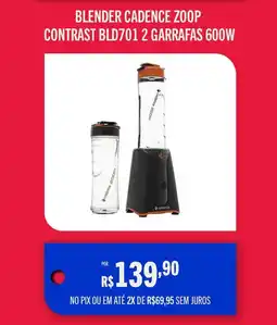 Casas Bahia Blender cadence zoop contrast bld701 2 garrafas 600w oferta