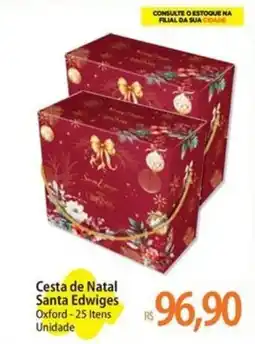 Atacadão Cesta de Natal Santa Edwiges oferta