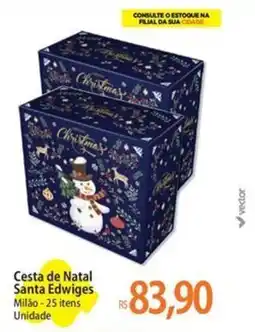 Atacadão Cesta de Natal Santa Edwiges oferta