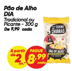 Dia Pão de Alho DIA oferta
