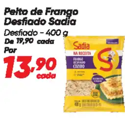 Dia Peito de Frango Desfiado Sadia Desfiado oferta