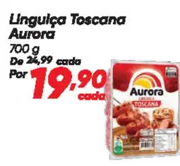 Dia Linguiça Toscana Aurora oferta