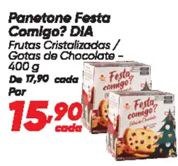 Dia Panetone Festa Comigo? DIA oferta