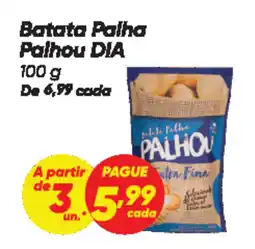 Dia Batata Palha Palhou DIA oferta
