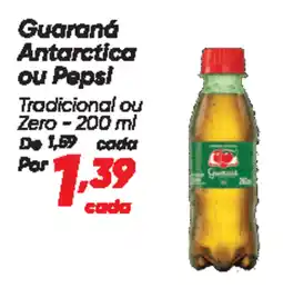 Dia Guaraná Antarctica ou Pepsi oferta