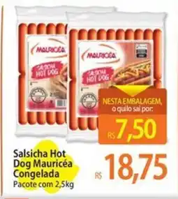 Atacadão Salsicha Hot Dog Mauricéa Congelada oferta