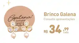Agafarma Brinco Galena Consulte apresentações oferta