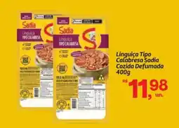 Fort Atacadista Linguiça Tipo Calabresa Sadia Cozida Defumada oferta