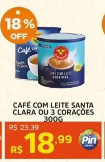 Pinheiro Supermercado Café com leite santa clara ou 3 corações oferta