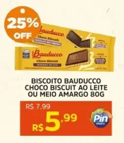 Pinheiro Supermercado Biscoito bauducco choco biscuit ao leite ou meio amargo oferta