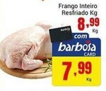 Barbosa Supermercados Frango Inteiro Resfriado 1kg oferta