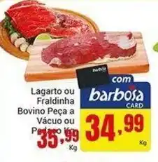 Barbosa Supermercados Lagarto ou Fraldinha Bovino peca a vacuo ou pedaco 1kg oferta