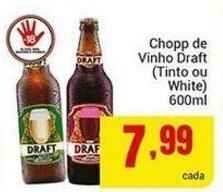Barbosa Supermercados Chopp de Vinho Draft 600ml oferta