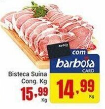 Barbosa Supermercados Bisteca Suina Cong. 1kg oferta
