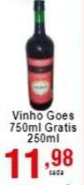 Rossi Supermercado Vinho Goes 750ml gratis 250ml oferta