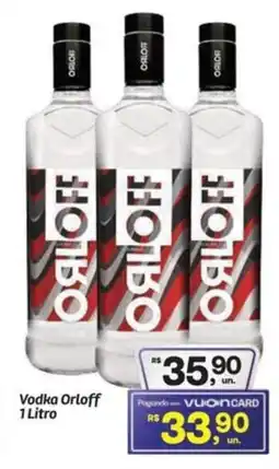 Fort Atacadista Vodka Orloff oferta