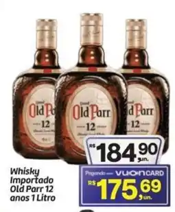 Fort Atacadista Whisky Importado Old Parr 12 anos oferta