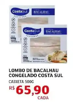Assaí Atacadista Lombo de bacalhau congelado costa sul oferta