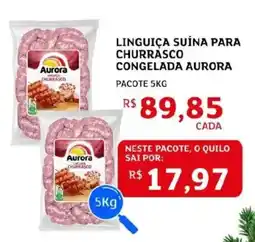 Assaí Atacadista Linguiça suína para churrasco congelada aurora oferta